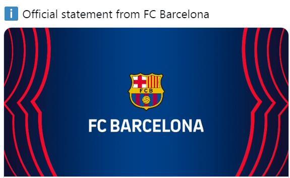 巴塞罗那俱乐部官方社交媒体截图 巴塞罗那俱乐部官方社交媒体截图